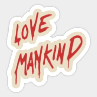 Love Mankind Sticker